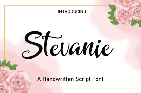 Stevanie: A Romantic, Cute, and Bouncy Script Font for Small Business Branding